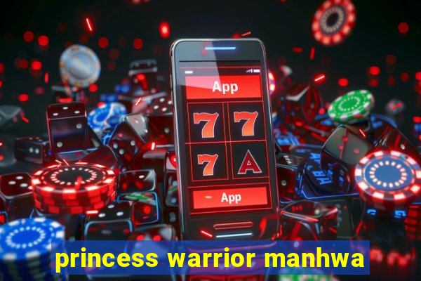 princess warrior manhwa